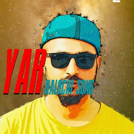 Yar Balochi Song ft. Nadir Lovely & Mushal Anwar | Boomplay Music