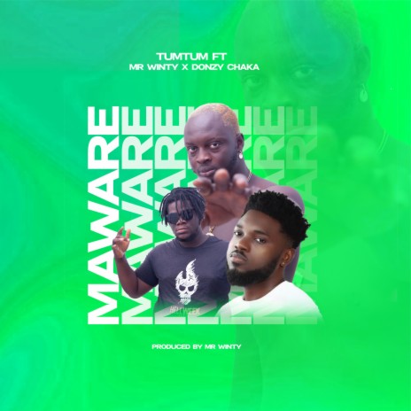 Maware ft. Donzy Chaka | Boomplay Music