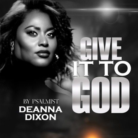 GIVE IT TO GOD | Boomplay Music