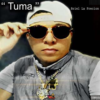 TUMA (Rx) Briel La Precion