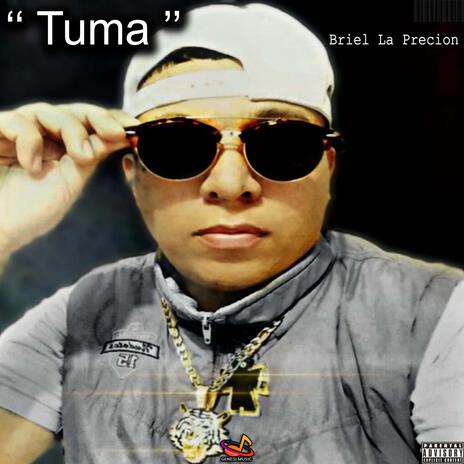 TUMA (Rx) Briel La Precion | Boomplay Music