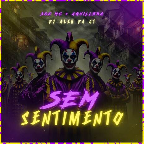 Sem Sentimento ft. AGUILLERA & DJ Aleh da CT | Boomplay Music