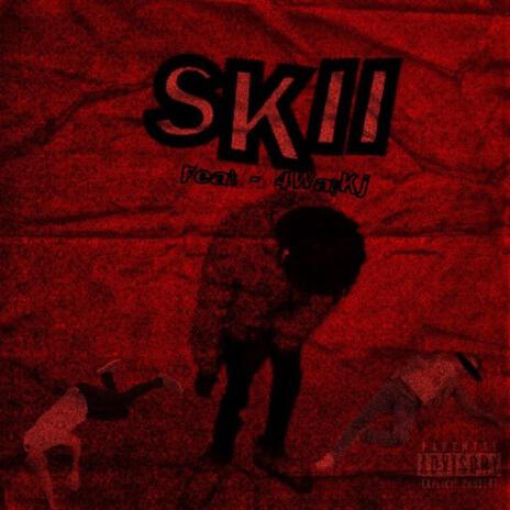 Yxungmenacee- SKII ft. 4WayKj | Boomplay Music