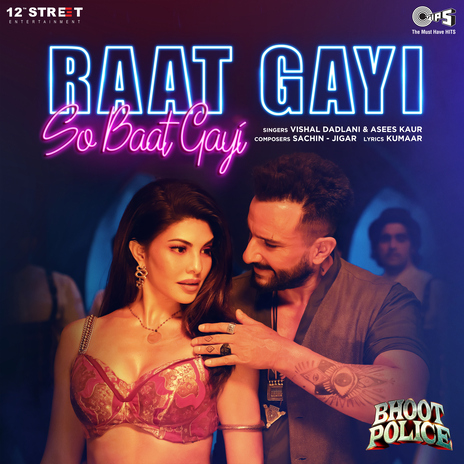 Raat Gayi So Baat Gayi (From Bhoot Police) ft. Asees Kaur & Sachin-Jigar | Boomplay Music