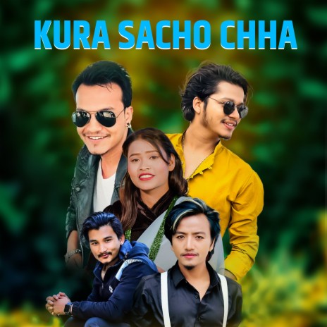 Kura Sacho Chha ft. Bishal Rayamajhi, Roshan Singh, Nehar Budhathoki & Anju Bishwokarma | Boomplay Music