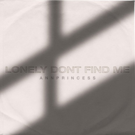 Lonely Dont Find Me | Boomplay Music