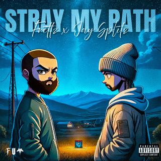 Stray my path