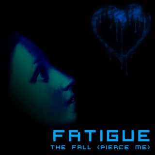 The Fall (Pierce Me)
