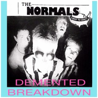 DEMENTED BREAKDOWN