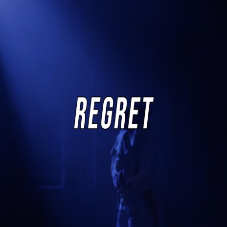 REGRET | Boomplay Music