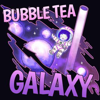 Bubble Tea Galaxy