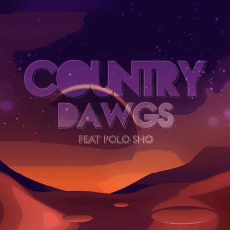 Country Dawgs ft. Polo Sho | Boomplay Music