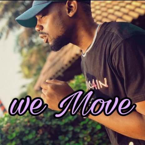 We Move | Boomplay Music