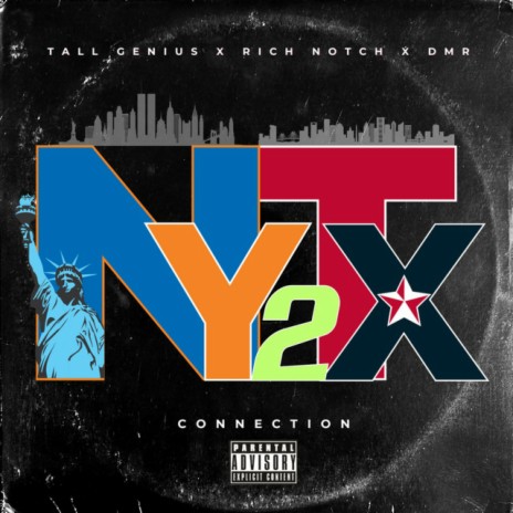 NY 2 TX Connection ft. Rich Notch & D.M.R | Boomplay Music