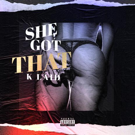 She Got That ft. Cutty Cash & Monie Boy | Boomplay Music