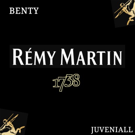 1738 Rémy Martin ft. Juveniall | Boomplay Music