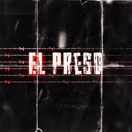 EL PRESO | Boomplay Music