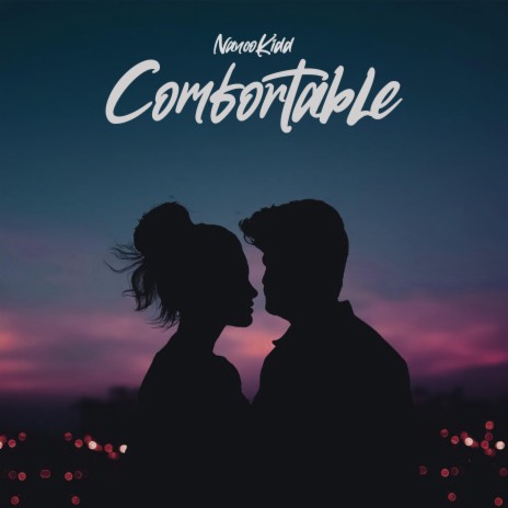 Comfortable | Boomplay Music