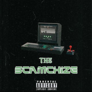 THE SCAMCHIZE