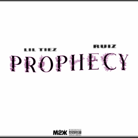 Prophecy ft. Ruiz | Boomplay Music