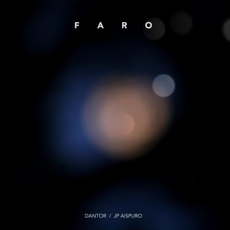 Faro ft. Juan Pablo Aispuro | Boomplay Music