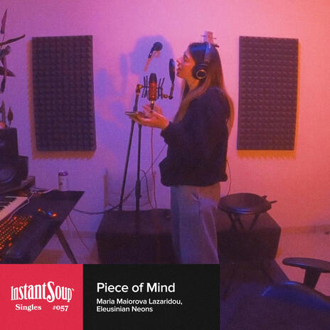 Piece of Mind ft. Maria Maiorova Lazaridou & Eleusinian Neons | Boomplay Music