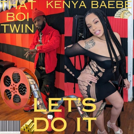 Let's Do It ft. Kenya Baebe & x Wyzell | Boomplay Music