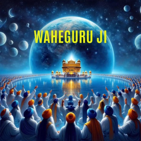 Waheguru Ji | Boomplay Music