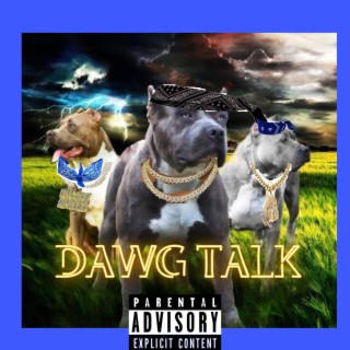 DAWG TALK