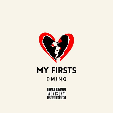 My Firsts | Boomplay Music