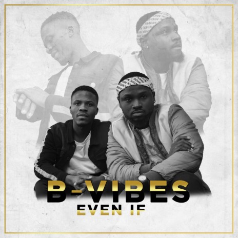 Even If ft. Blaq Mo | Boomplay Music