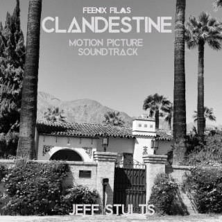 Clandestine (Original Motion Picture Soundtrack)