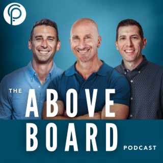 The Above Board Podcast