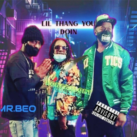 LIL THANG U DOIN ft. Mr.beo | Boomplay Music