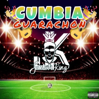 CUMBIA GUARACHON lyrics | Boomplay Music