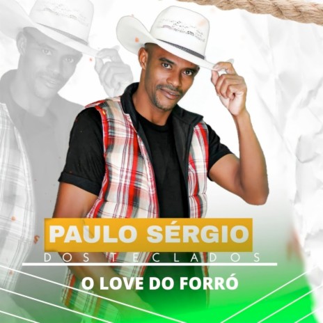 empina de vaga ft. paulo sérgio dos teclados o love do forró | Boomplay Music