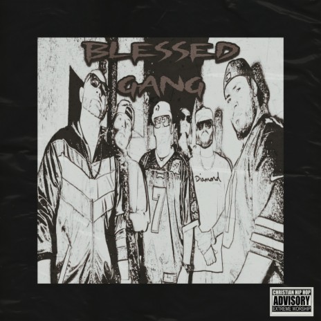 Blessed Gang ft. Eric Cruz "El Pack", J DA WAY, TNK GARCIA, MENSAJERO & SANTACRUZ | Boomplay Music