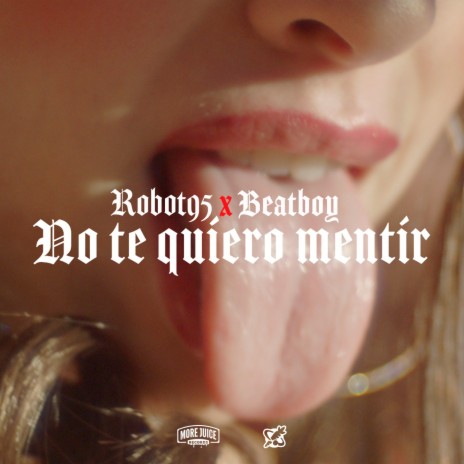 No Te Quiero Mentir ft. BeatBoy | Boomplay Music