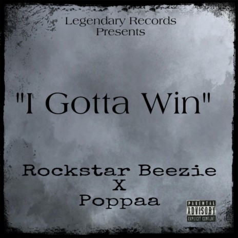 I Gotta Win ft. Poppaa | Boomplay Music