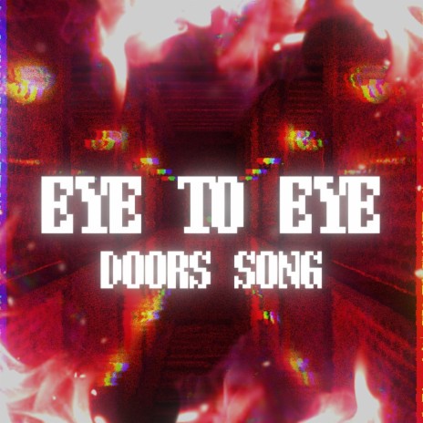 Eye To Eye (Doors Song) | Boomplay Music