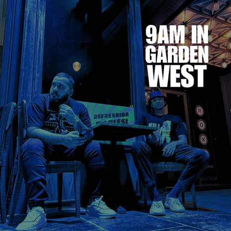 9Am in Garden West ft. Sami Amiri | Boomplay Music