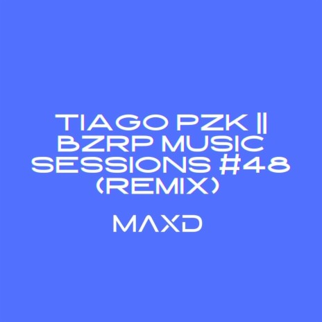 BZRP Music Sessions #48 (Remix)