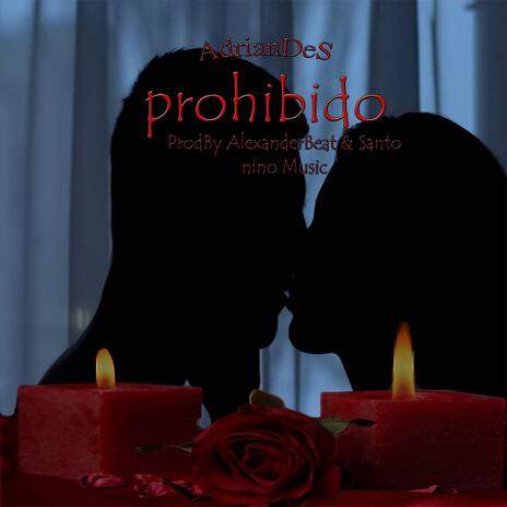 Prohibido | Boomplay Music