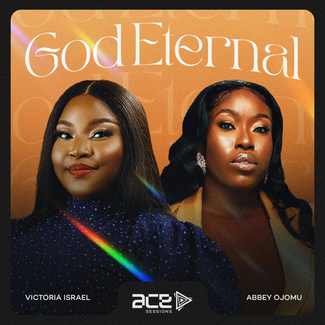 God Eternal ft. Abbey Ojomu | Boomplay Music