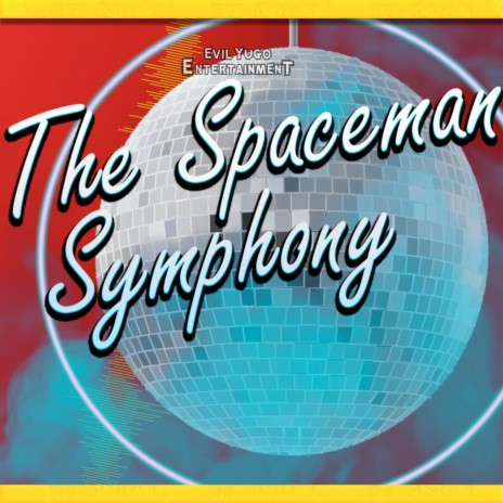 The Spaceman Symphony | Boomplay Music
