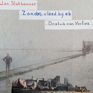 Jan Slothouwer: Zonde(e)vloed Bij Eb (Een Drieluik Van Verlies)