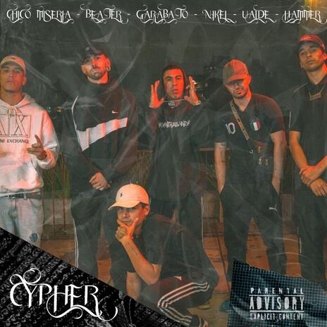 Cypher, Vol. 1 ft. Beater, Ualde, Nikel, Chico Miseria & Hammer | Boomplay Music