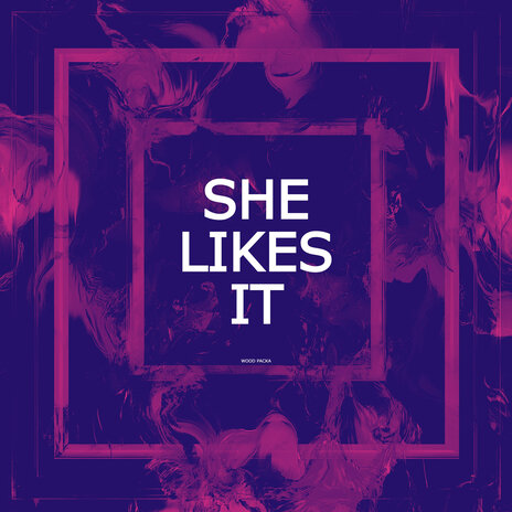 She Likes It | Boomplay Music