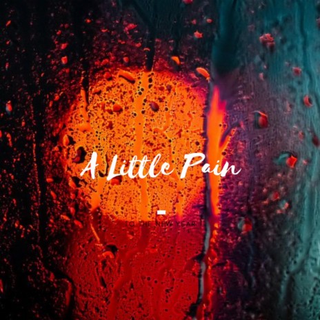 A Little Pain | Boomplay Music