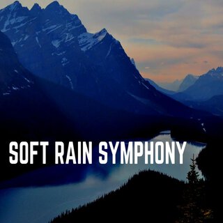 Soft Rain Symphony